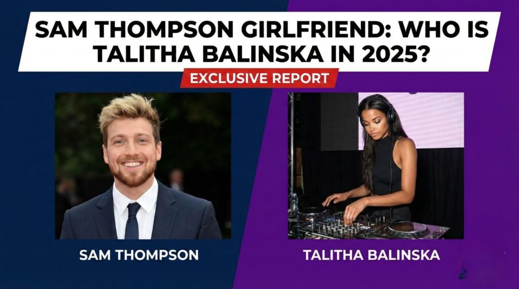 Sam Thompson Girlfriend