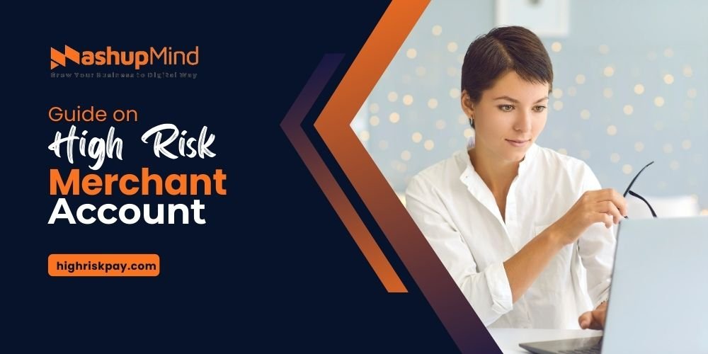 How to Get a High-Risk Merchant Account with HighRiskPay.com How to Get a High-Risk Merchant Account with HighRiskPay.com
